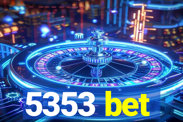 5353 bet